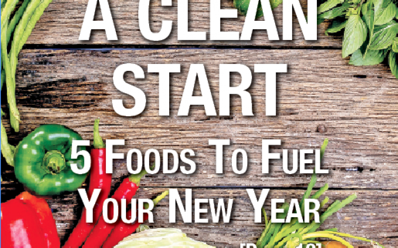 A Clean Start: 5 Foods to Fuel Your New Year