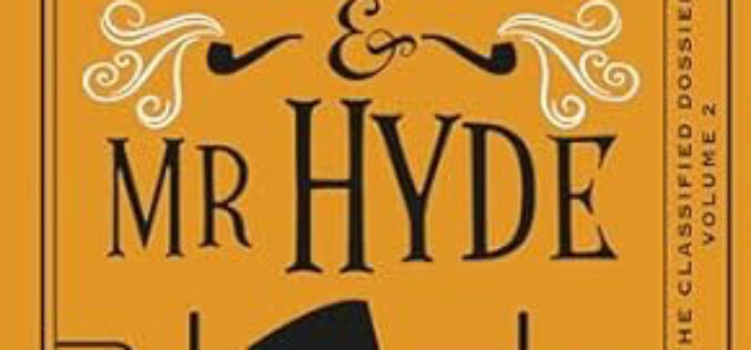 The Game Is Afoot! – Holmes’ world gets weirder with Dracula, Hyde, Dorian GrayThe Game Is Afoot!